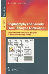 Cryptography and Security: From Theory to Applications