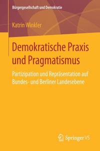 Demokratische PRAXIS Und Pragmatismus