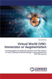 Virtual World (VW)