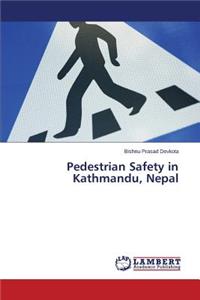 Pedestrian Safety in Kathmandu, Nepal