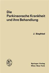 Die Parkinsonsche Krankheit und ihre Behandlung