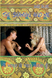 Shaman and me