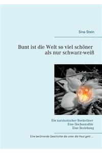 Bunt ist die Welt so viel schöner als nur schwarz-weiß
