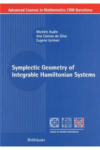 Symplectic Geometry of Integrable Hamiltonian Systems