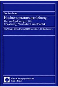 Hochtemperatursupraleitung - Herausforderungen Fur Forschung, Wirtschaft Und Politik