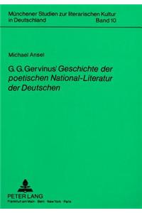 G.G. Gervinus' «Geschichte Der Poetischen National-Literatur Der Deutschen»