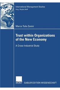 Trust Within Organizations of the New Economy