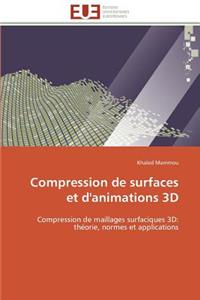 Compression de Surfaces Et d'Animations 3D
