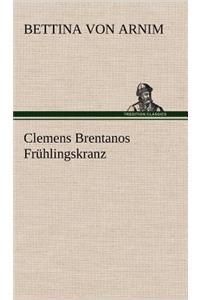 Clemens Brentanos Fruhlingskranz