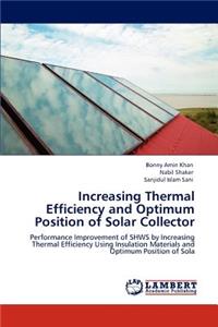 Increasing Thermal Efficiency and Optimum Position of Solar Collector