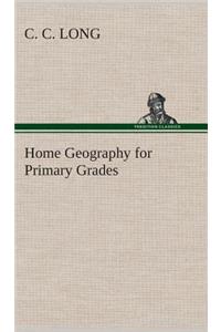 Home Geography for Primary Grades