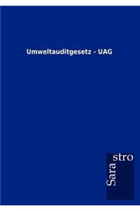 Umweltauditgesetz - UAG