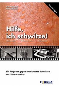 Hilfe, ich schwitze!