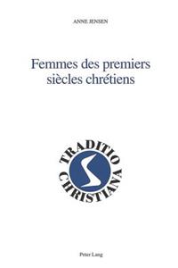 Femmes Des Premiers Siècles Chrétiens