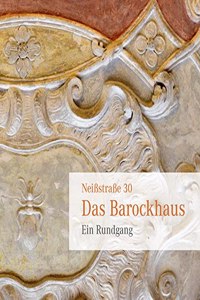 Das Barockhaus Neissstrasse 30