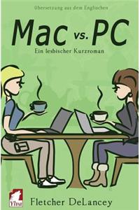Mac vs. PC. Ein Lesbischer Kurzroman
