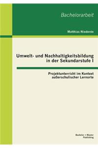 Umwelt- und Nachhaltigkeitsbildung in der Sekundarstufe I