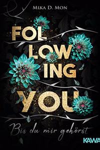 Following You - Bis du mir gehorst