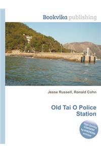 Old Tai O Police Station