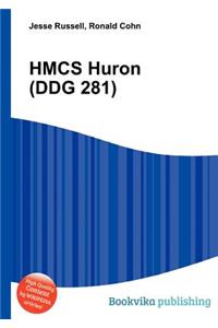 Hmcs Huron (Ddg 281)
