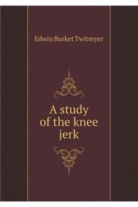 A Study of the Knee Jerk