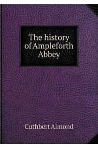 The History of Ampleforth Abbey