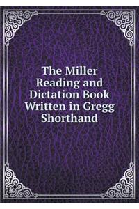 The Miller Reading and Dictation Book Written in Gregg Shorthand