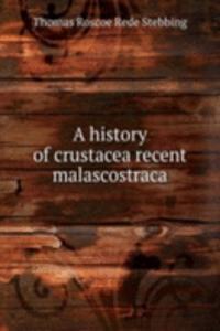 A HISTORY OF CRUSTACEA RECENT MALASCOST