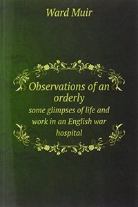 Observations of an orderly