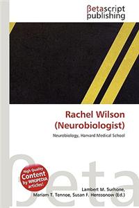 Rachel Wilson (Neurobiologist)