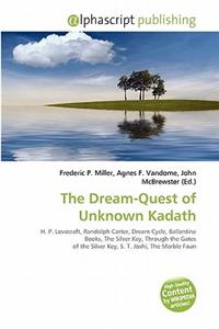 The Dream-Quest of Unknown Kadath