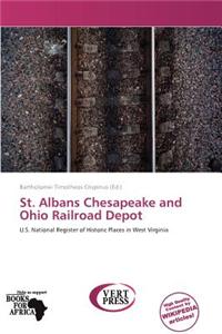 St. Albans Chesapeake and Ohio Railroad Depot