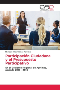 Participación Ciudadana y el Presupuesto Participativo