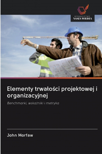 Elementy trwalości projektowej i organizacyjnej