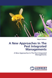 New Approaches In The Pest Integrated Managements