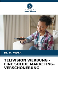 Telivision Werbung - Eine Solide Marketing-Verschönerung