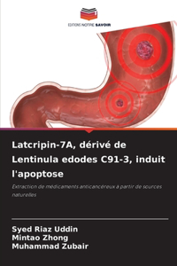 Latcripin-7A, dérivé de Lentinula edodes C91-3, induit l'apoptose