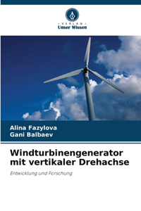 Windturbinengenerator mit vertikaler Drehachse