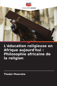 L'éducation religieuse en Afrique aujourd'hui