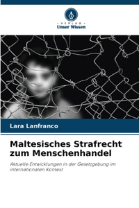 Maltesisches Strafrecht zum Menschenhandel