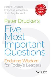Peter Drucker's Five Most Important Questions