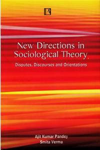 New Directions in Sociological Theory