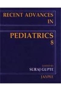 Recent Advances in Pediatrics Volume 8