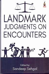 Landmark Judgements on Encounters