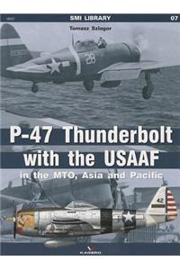 P-47 Thunderbolt with the USAAF in the MTO, Asia and Pacific