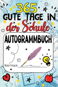 Freundebuch Schule - 365 Gute Tage