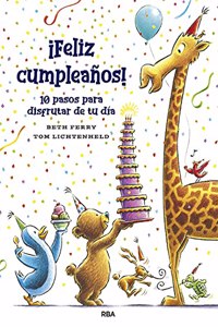 Â¡Feliz cumpleanos!/ Ten Rules of the Birthday Wish