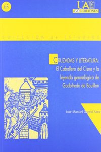 Cruzadas y literatura: el Caballero del Cisne y la leyenda genealogica de Gofredo de Boouillon: 65