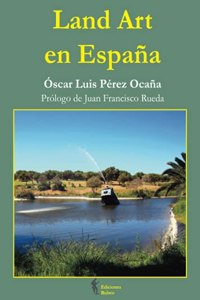 Land Art en Espana (Spanish Edition)
