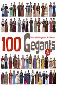 100 Gegants. Volum 4: Petita Guia dels Gegants de Catalunya